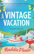 A Vintage Vacation: The perfect feel-good read from Maddie Please