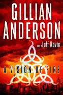 A Vision of Fire