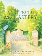 A Visit to the Monastery