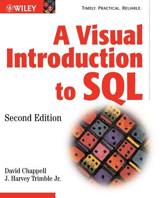 A Visual Introduction to SQL - Chappell, David, and Trimble, J Harvey