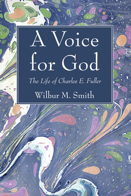 A Voice for God - Smith, Wilbur M