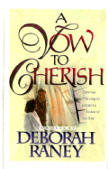 A Vow to Cherish - Raney, Deborah