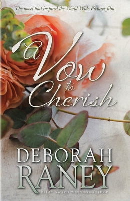 A Vow to Cherish - Raney, Deborah