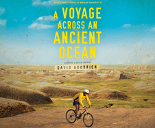 A Voyage Across an Ancient Ocean: A Bicycle Journey Through the Northern Dominion of Oil