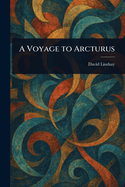 A Voyage to Arcturus