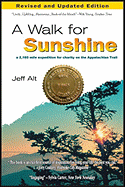 A Walk for Sunshine: A 2,160 Mile Expedition for Charity on the Appalachian Trail