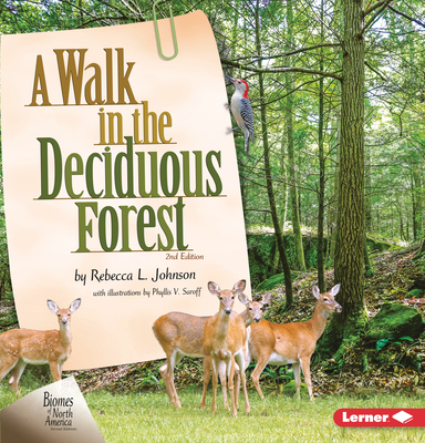 A Walk in the Deciduous Forest, 2nd Edition - Johnson, Rebecca L