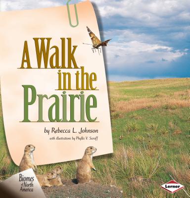 A Walk in the Prairie - Johnson, Rebecca L