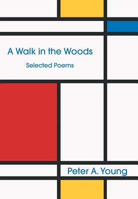 A Walk in the Woods - Young, Peter A