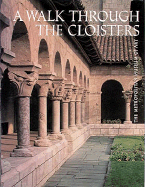 A Walk Through the Cloisters - Metropolitan Museum of Art, and Young, Bonnie, and Cloisters