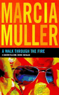 A Walk Through the Fire: A Sharon McCone Crime Thriller