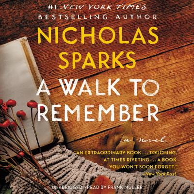 A Walk to Remember - Sparks, Nicholas, and Muller, Frank (Read by)