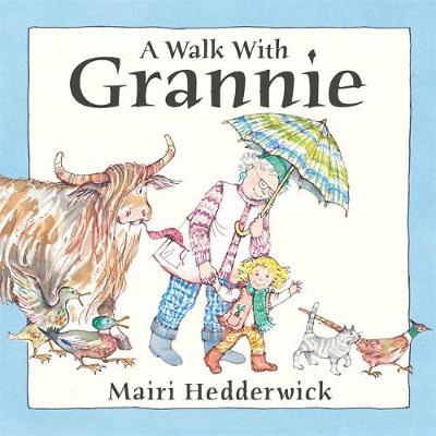 A Walk with Grannie - Hedderwick, Mairi, Dr.