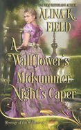 A Wallflower's Midsummer Night's Caper