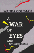 A War of Eyes: And Other Stories