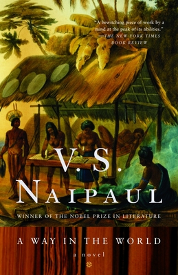 A Way in the World - Naipaul, V S