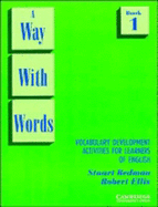 A Way with Words: Book 1 Student's Book: Vocabulary Development Activities for Learners of English - Redman, Stuart, and Ellis, Robert, and McCarthy, Michael (Editor)