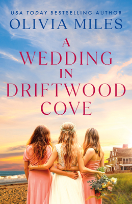A Wedding in Driftwood Cove - Miles, Olivia