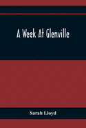 A Week At Glenville