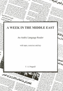 A Week in the Middle East: An Arabic Language Reader