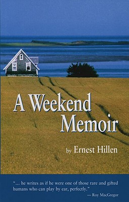 A Weekend Memoir - Hillen, Ernest, and MacGregor, Roy