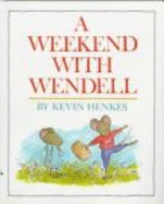 A Weekend with Wendell A.