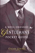 A Well-Dressed Gentleman's Pocket Guide