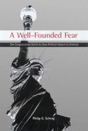 A Well-Founded Fear: The Congressional Battle to Save Political Asylum in America