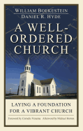 A Well Ordered Church: Laying a Foundation for a Vibrant Church