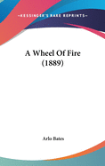 A Wheel of Fire (1889)