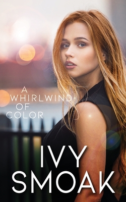 A Whirlwind of Color - Smoak, Ivy