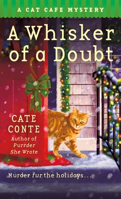 A Whisker of a Doubt: A Cat Cafe Mystery - Conte, Cate