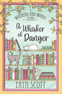 A Whisker of Danger