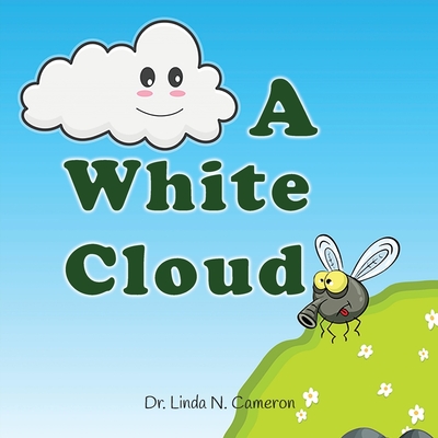 A White Cloud - Cameron, Linda N, Dr.