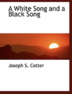 A White Song and a Black Song