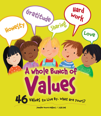 A Whole Bunch of Values - Moore-Mallinos, Jennifer