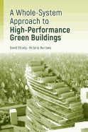 A Whole-System Approach to High-Performance Green Buildings