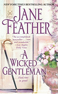 A Wicked Gentleman - Feather, Jane