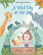 A Wild Day at the Zoo: Children's Picture Book