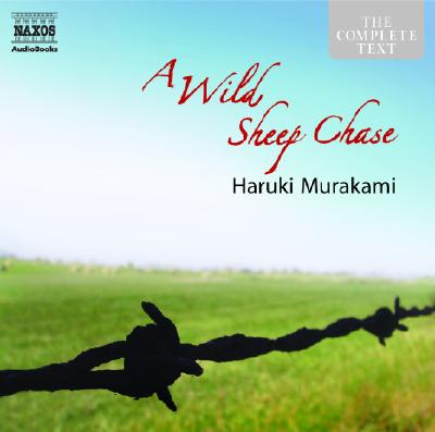 A Wild Sheep Chase - Murakami, Haruki, and Degas, Rupert (Read by)
