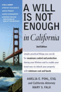 A Will is Not Enough in California