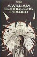 A William Burroughs Reader - Burroughs, William S., and Calder, John (Volume editor)