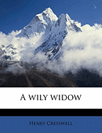 A Wily Widow; Volume 3