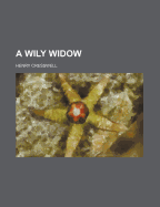 A Wily Widow