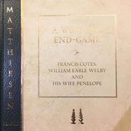 A Winning End-Game: Francis Cotes, William Earle Welby and His Wife Penelope