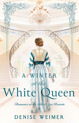 A Winter at the White Queen - Weimer, Denise