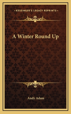 A Winter Round Up - Adam, Andy, CBE, MB, PhD, Frcp, Frcs