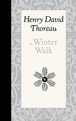 A Winter Walk - Thoreau, Henry