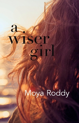 A Wiser Girl - Roddy, Moya