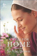 A Wish for Home: An Uplifting Amish Romance